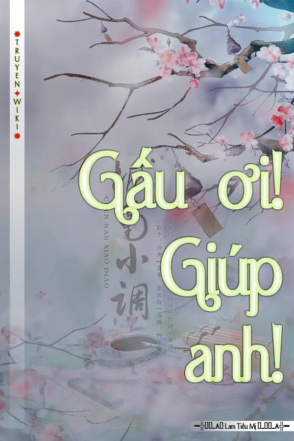 Truyện Gấu ơi! Giúp anh!
