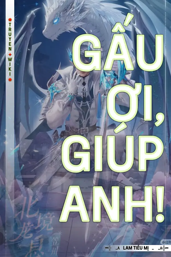 Gấu ơi, giúp anh!