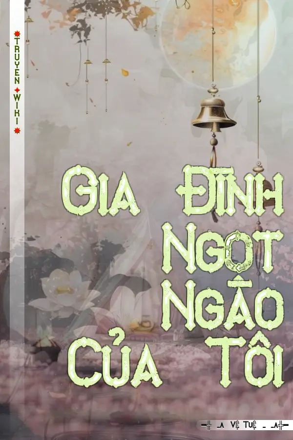 Gia Đình Ngọt Ngào Của Tôi