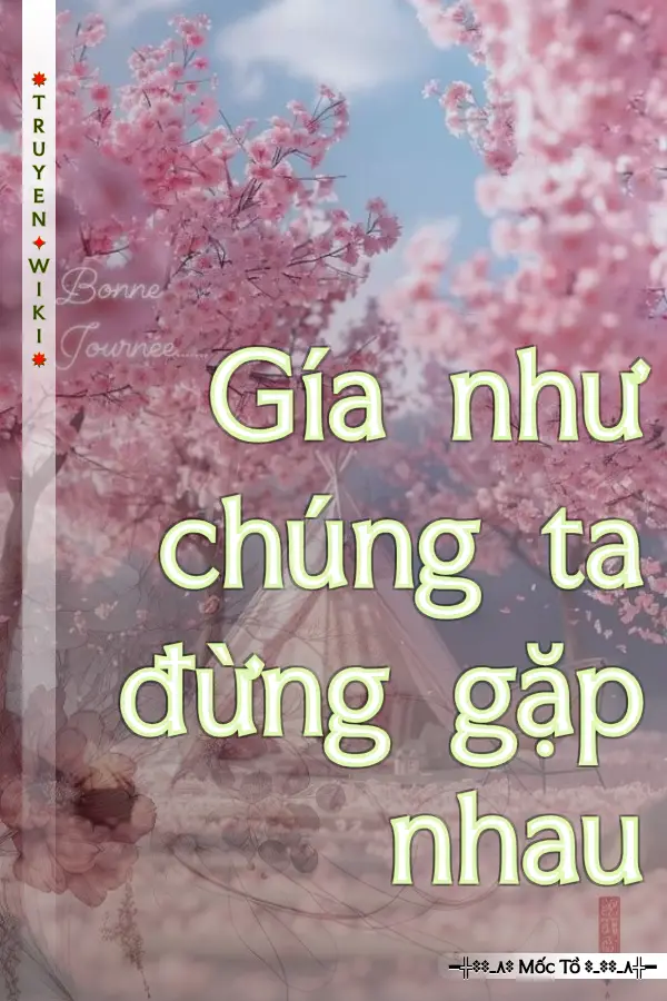 Gía như chúng ta đừng gặp nhau