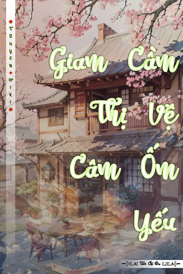Giam Cầm Thị Vệ Câm Ốm Yếu