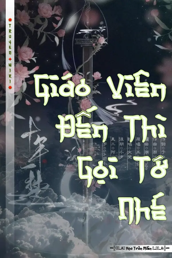 Truyện Giáo Viên Đến Thì Gọi Tớ Nhé