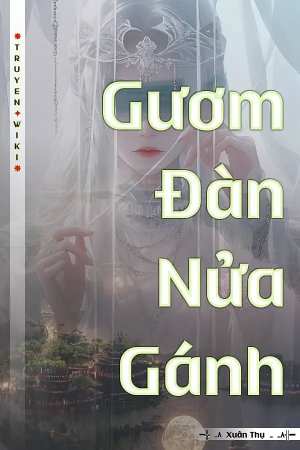 Truyện Gươm Đàn Nửa Gánh