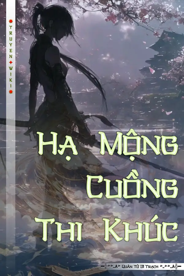 Truyện Hạ Mộng Cuồng Thi Khúc