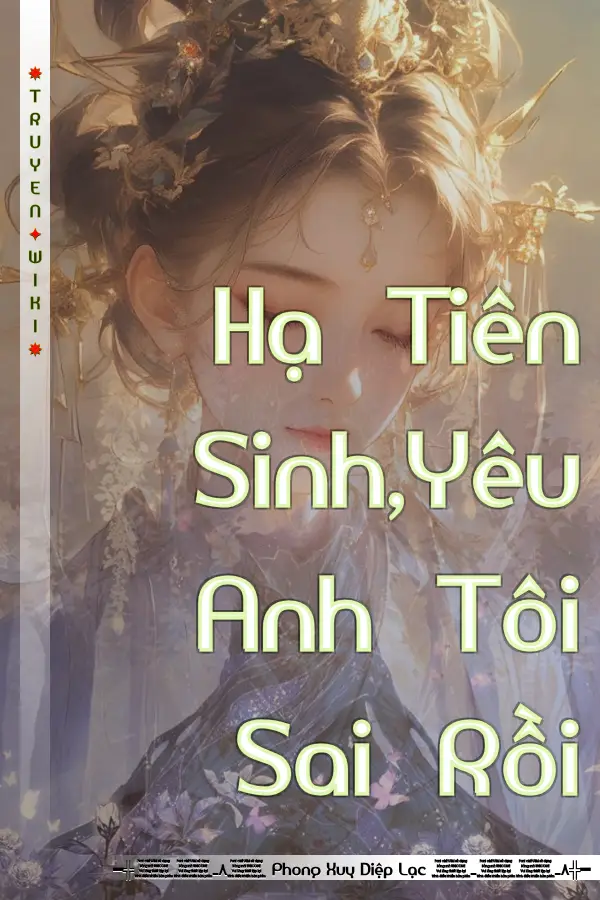 Hạ Tiên Sinh,Yêu Anh Tôi Sai Rồi