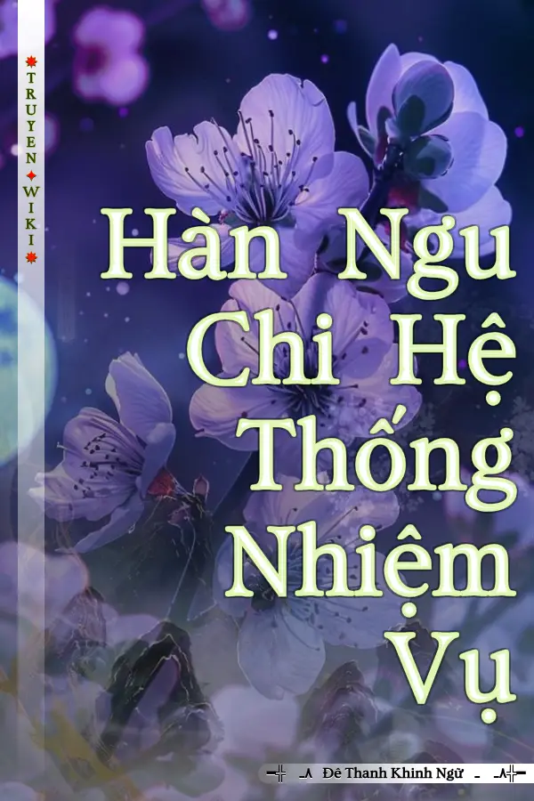 Hàn Ngu Chi Hệ Thống Nhiệm Vụ