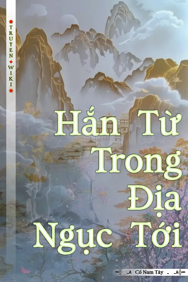 Hắn Từ Trong Địa Ngục Tới