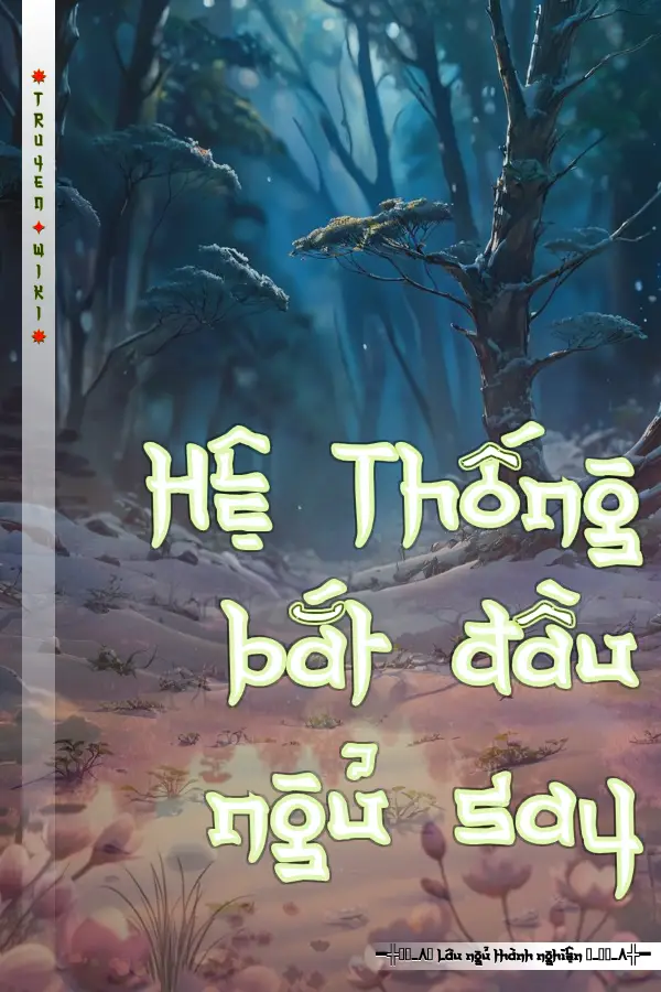 Hệ Thống bắt đầu ngủ say