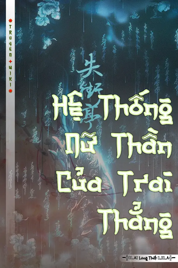 Truyện Hệ Thống Nữ Thần Của Trai Thẳng