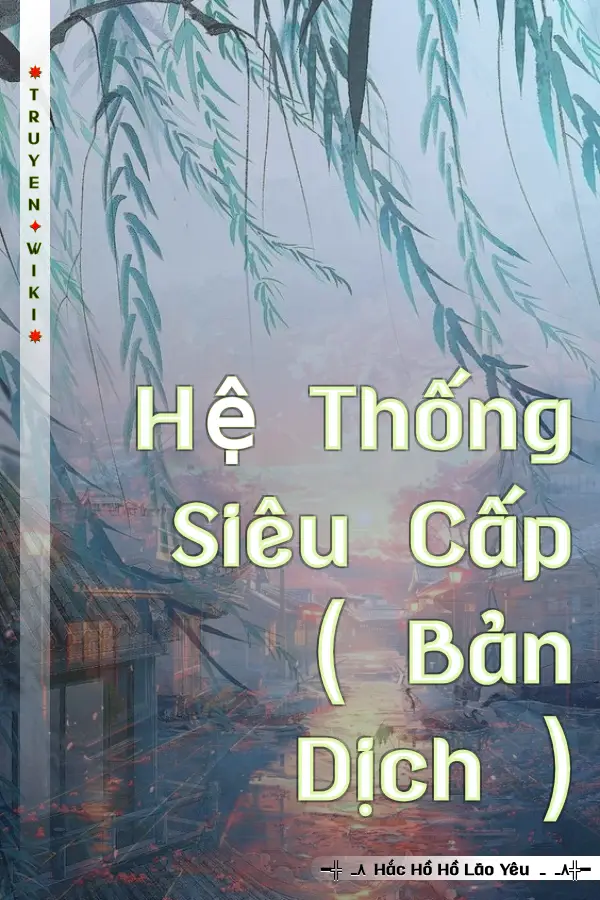 Hệ Thống Siêu Cấp ( Bản Dịch )