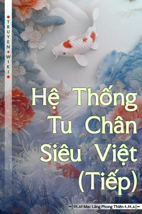 Hệ Thống Tu Chân Siêu Việt (Tiếp)