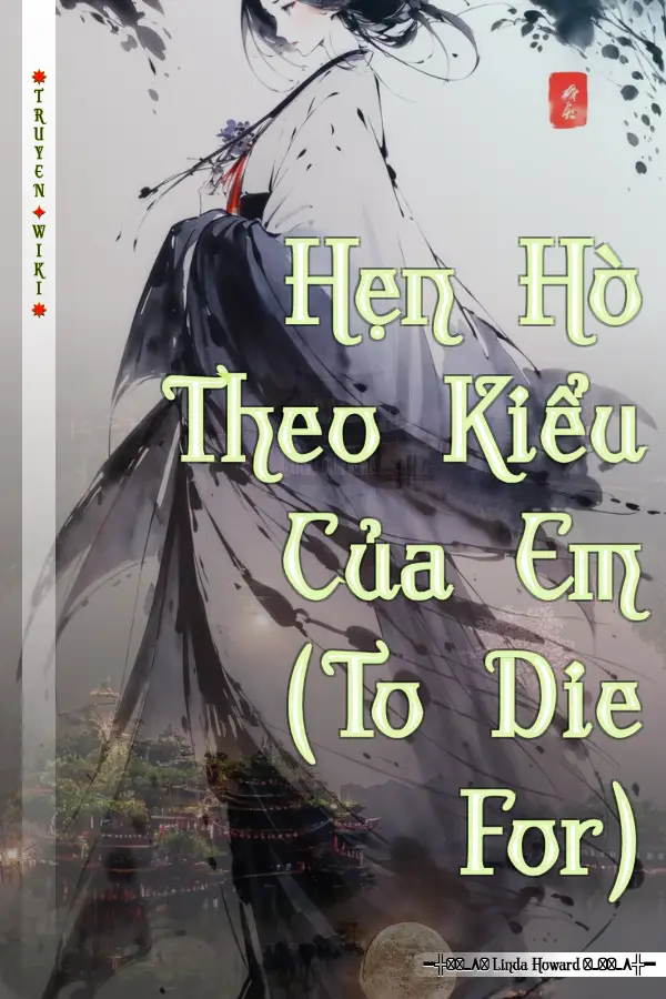 Hẹn Hò Theo Kiểu Của Em (To Die For)