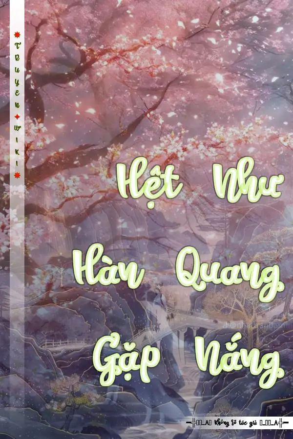 Truyện Hệt Như Hàn Quang Gặp Nắng