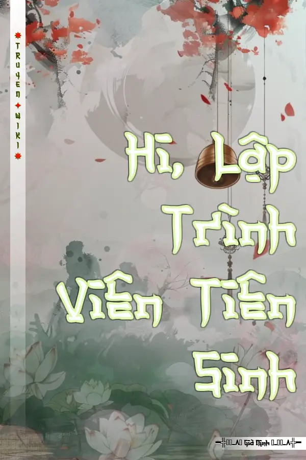 Hi, Lập Trình Viên Tiên Sinh