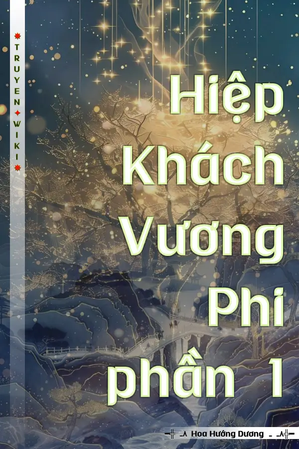 Hiệp Khách Vương Phi phần 1