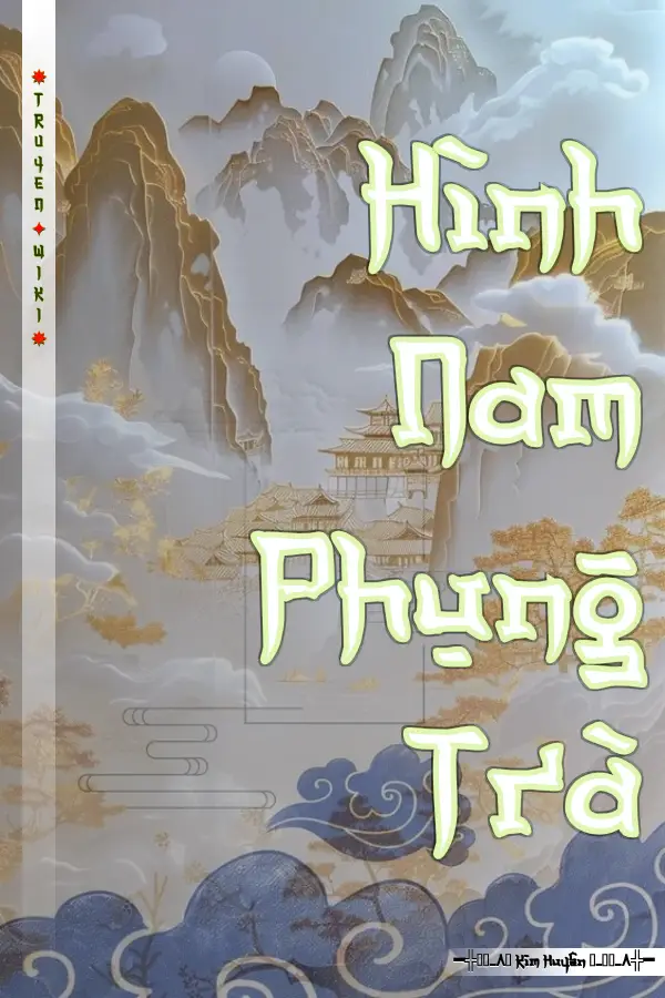 Truyện Hình Nam Phụng Trà