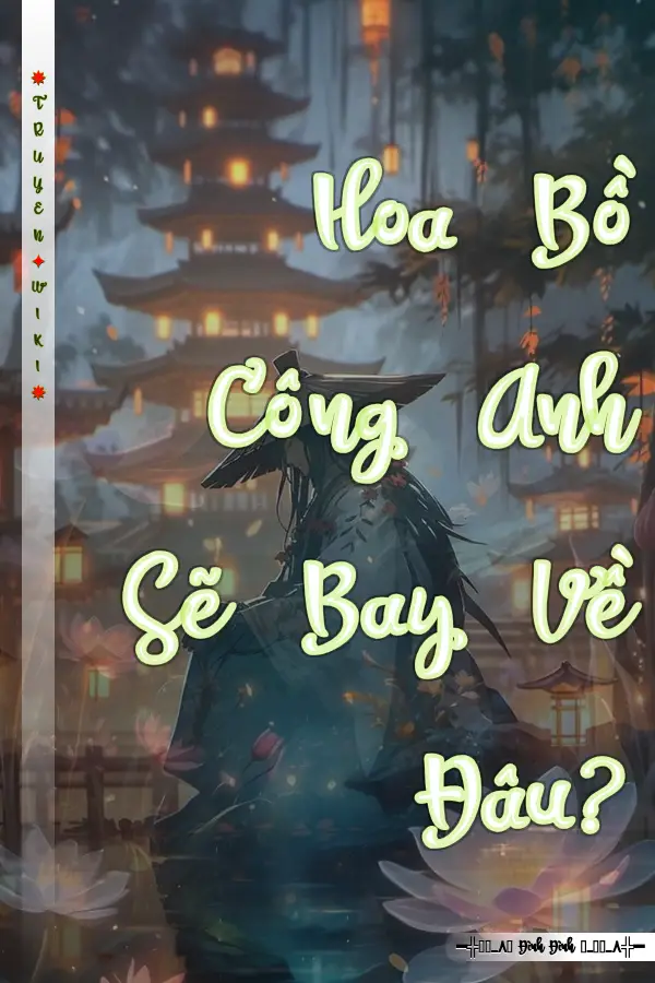 Truyện Hoa Bồ Công Anh Sẽ Bay Về Đâu?