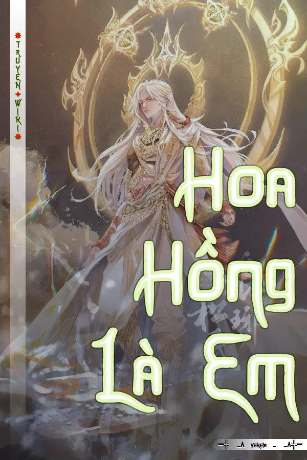 Truyện Hoa Hồng Là Em