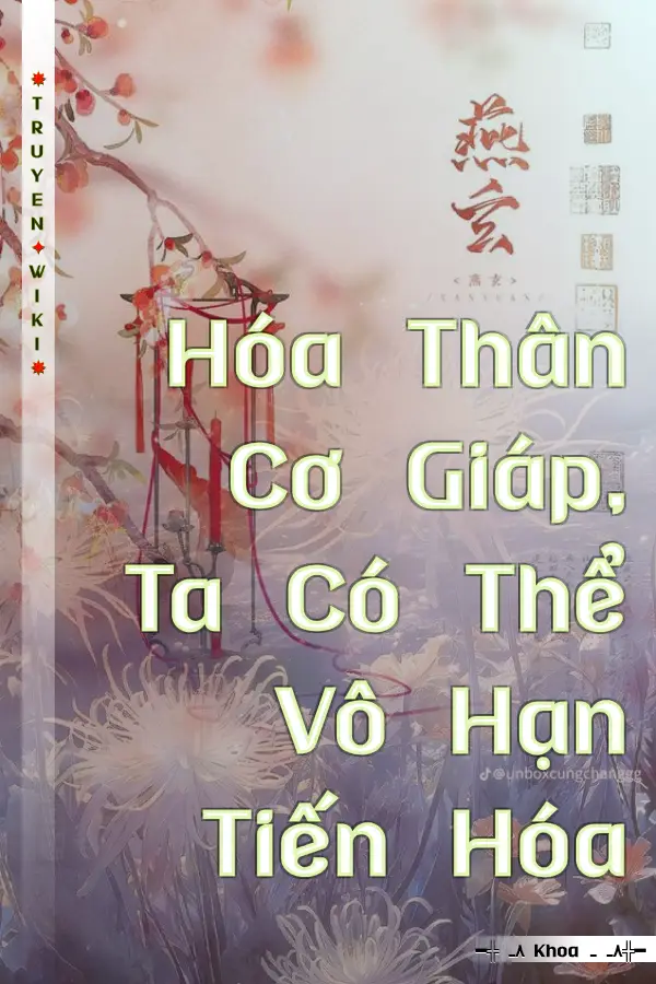 Hóa Thân Cơ Giáp, Ta Có Thể Vô Hạn Tiến Hóa