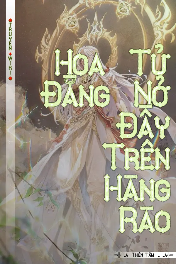 Truyện Hoa Tử Đằng Nở Đầy Trên Hàng Rào