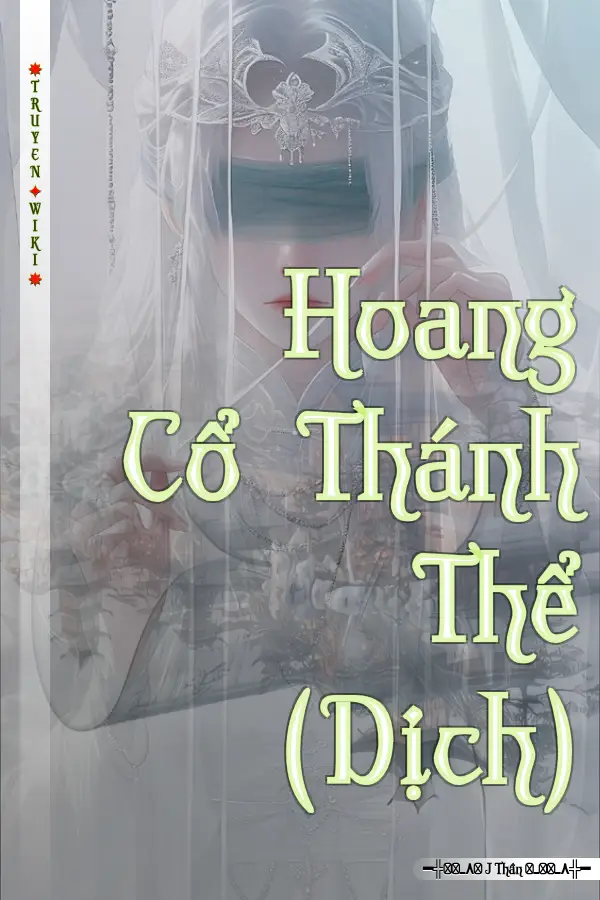 Hoang Cổ Thánh Thể (Dịch)