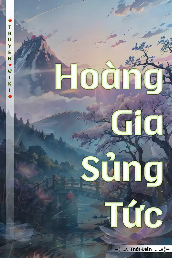Hoàng Gia Sủng Tức