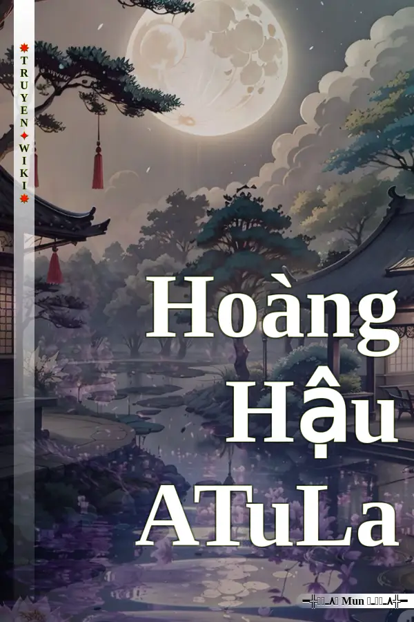 Hoàng Hậu ATuLa