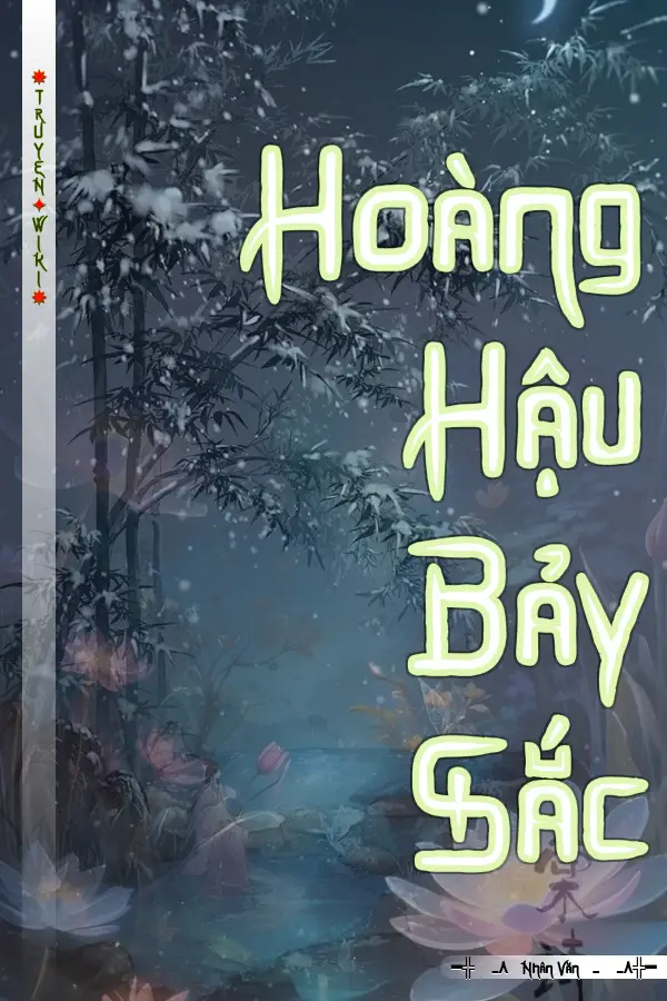 Hoàng Hậu Bảy Sắc