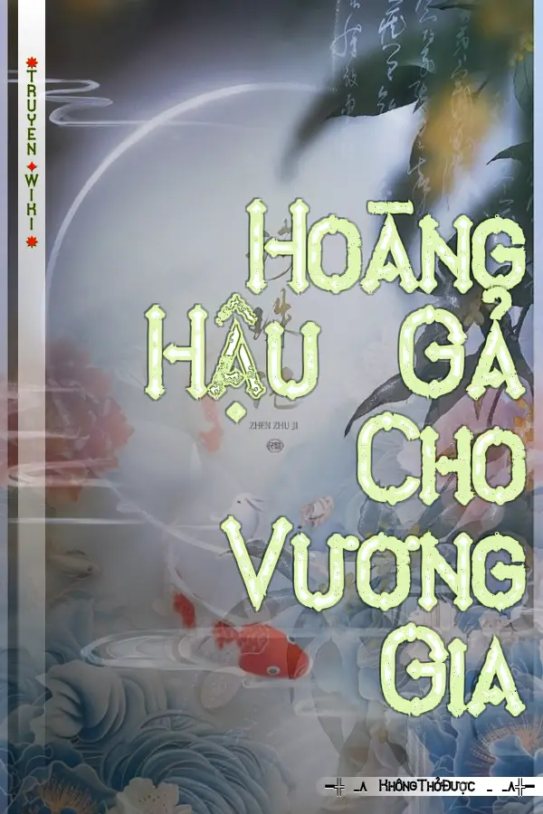 Truyện Hoàng Hậu Gả Cho Vương Gia