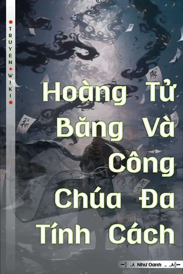 Hoàng Tử Băng Và Công Chúa Đa Tính Cách
