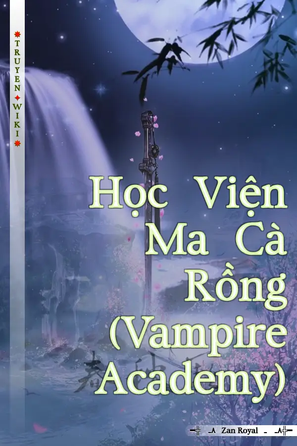 Học Viện Ma Cà Rồng (Vampire Academy)