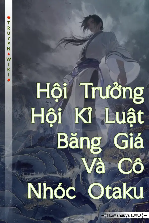 Hội Trưởng Hội Kỉ Luật Băng Giá Và Cô Nhóc Otaku