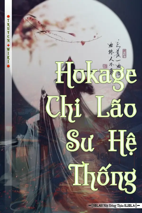 Hokage Chi Lão Sư Hệ Thống