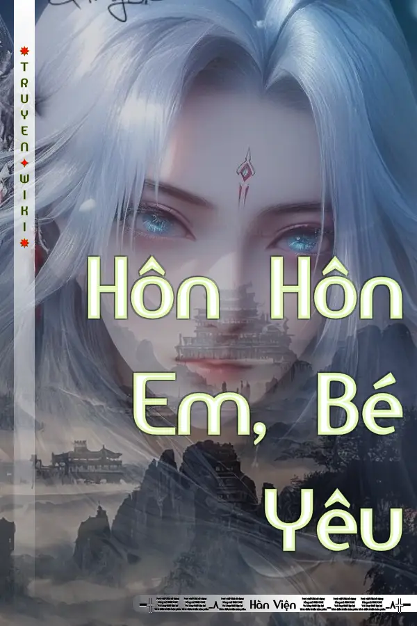 Hôn Hôn Em, Bé Yêu