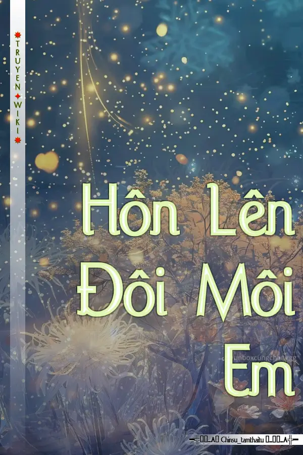 Hôn Lên Đôi Môi Em
