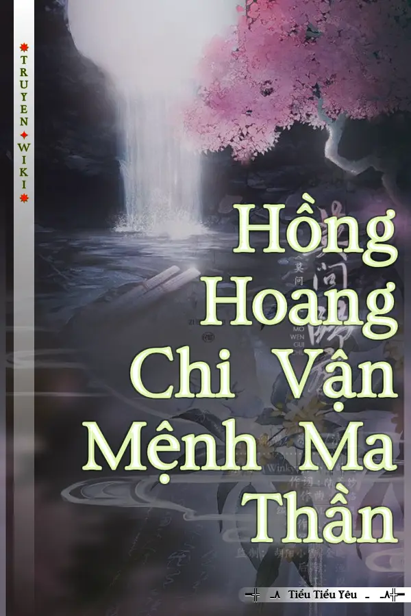 Truyện Hồng Hoang Chi Vận Mệnh Ma Thần