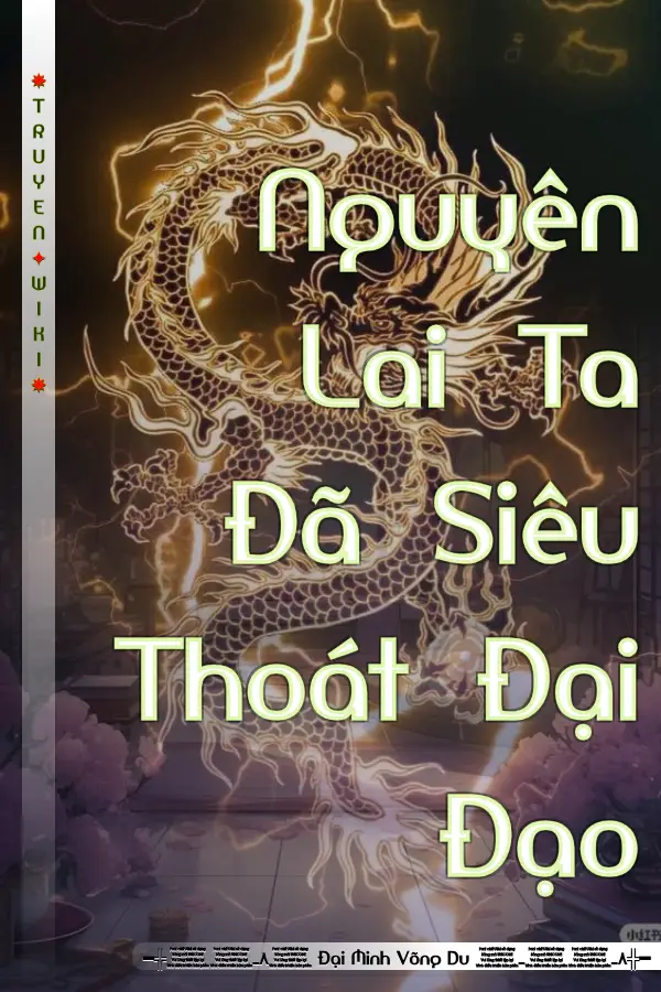 Nguyên Lai Ta Đã Siêu Thoát Đại Đạo