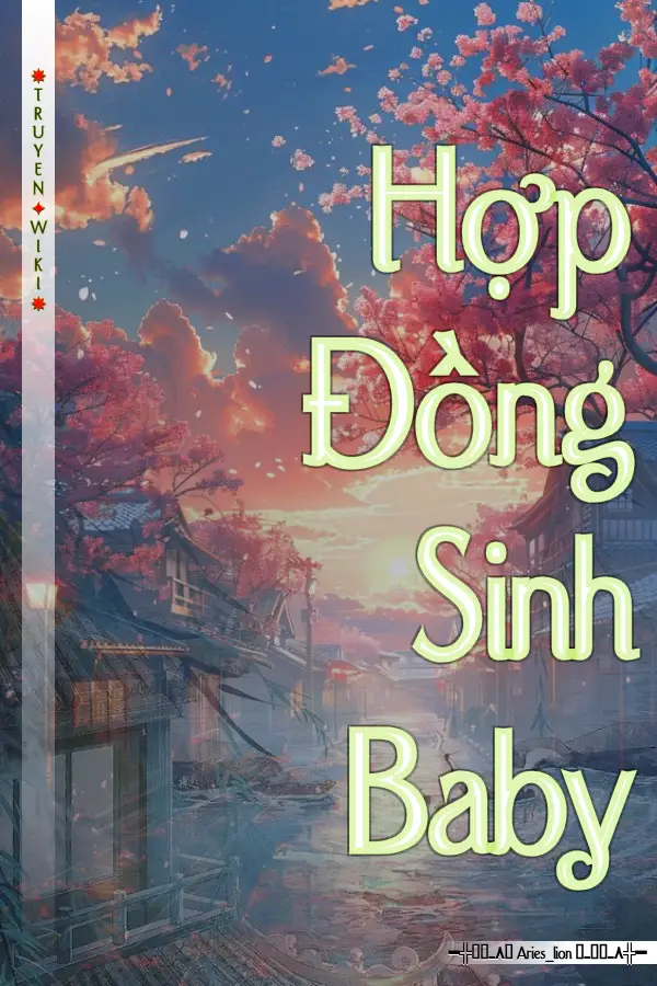 Truyện Hợp Đồng Sinh Baby
