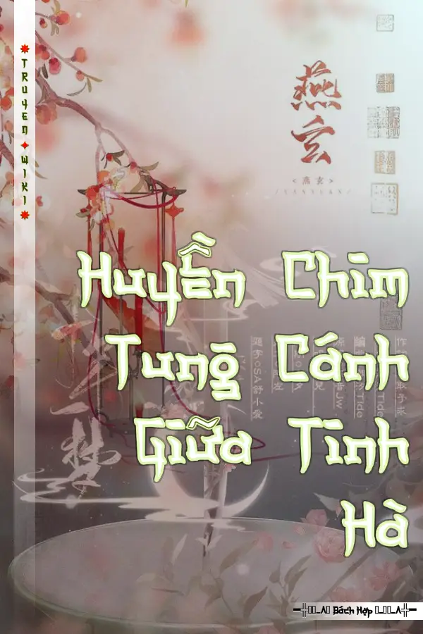 Huyền Chim Tung Cánh Giữa Tinh Hà