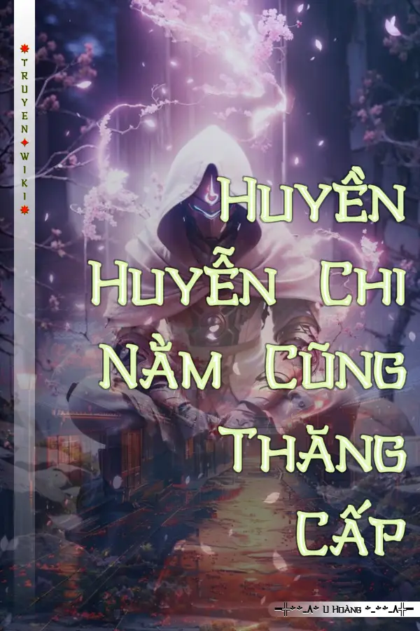 Huyền Huyễn Chi Nằm Cũng Thăng Cấp