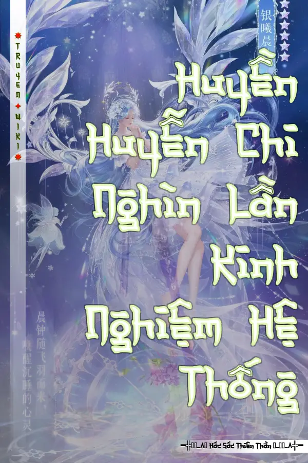 Huyền Huyễn Chi Nghìn Lần Kinh Nghiệm Hệ Thống