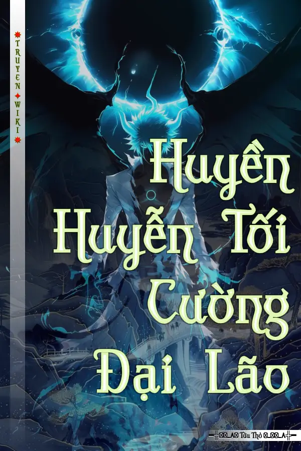 Huyền Huyễn Tối Cường Đại Lão