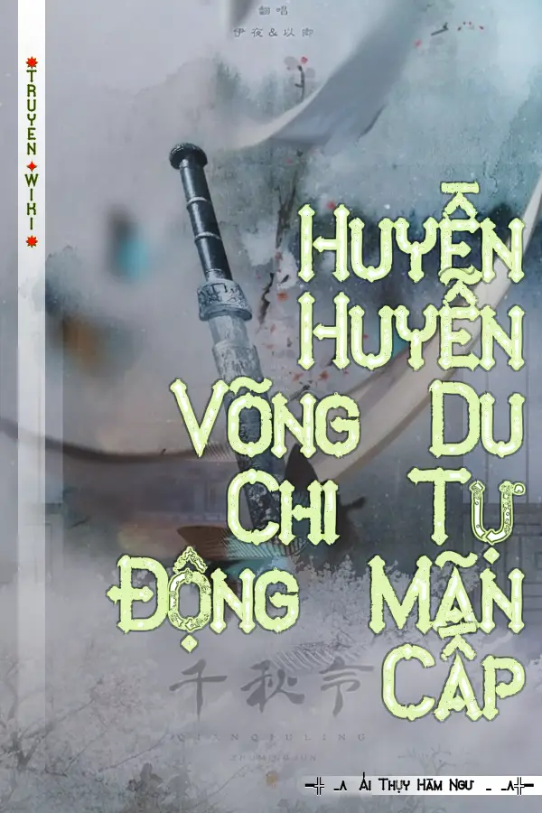 Huyền Huyễn Võng Du Chi Tự Động Mãn Cấp