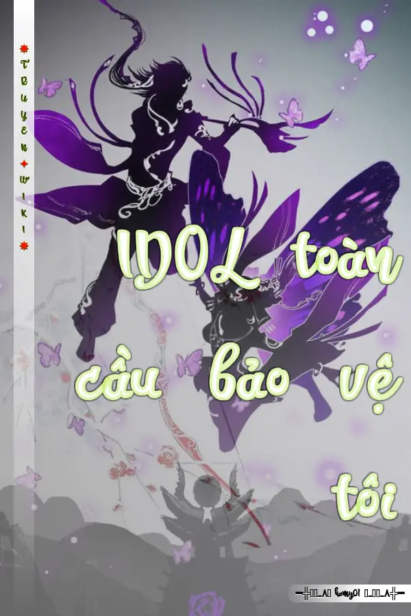 IDOL toàn cầu bảo vệ tôi