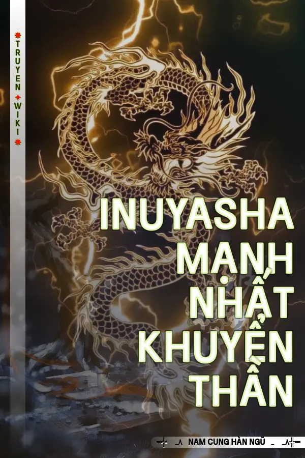 Truyện Inuyasha Mạnh Nhất Khuyển Thần