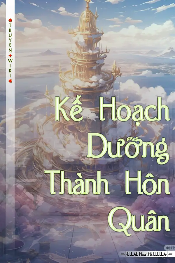 Kế Hoạch Dưỡng Thành Hôn Quân