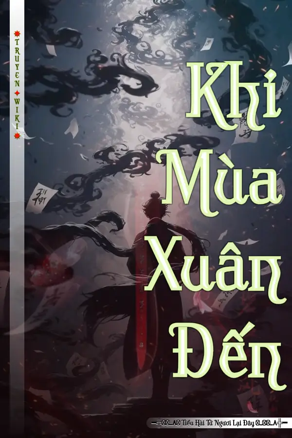 Truyện Khi Mùa Xuân Đến