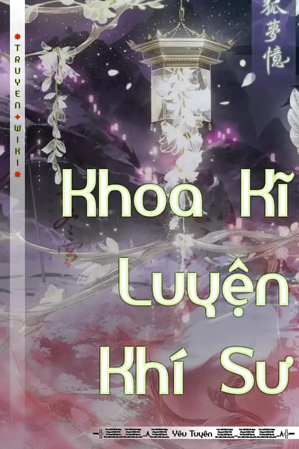 Truyện Khoa Kĩ Luyện Khí Sư
