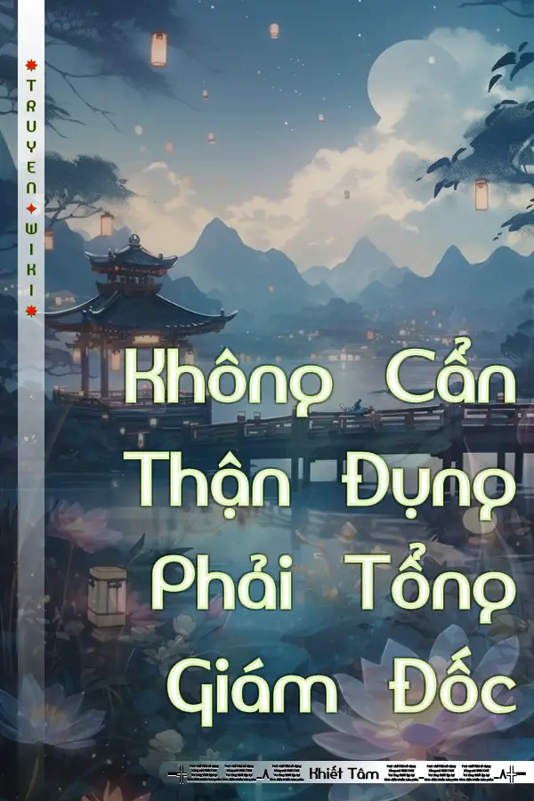 Truyện Không Cẩn Thận Đụng Phải Tổng Giám Đốc