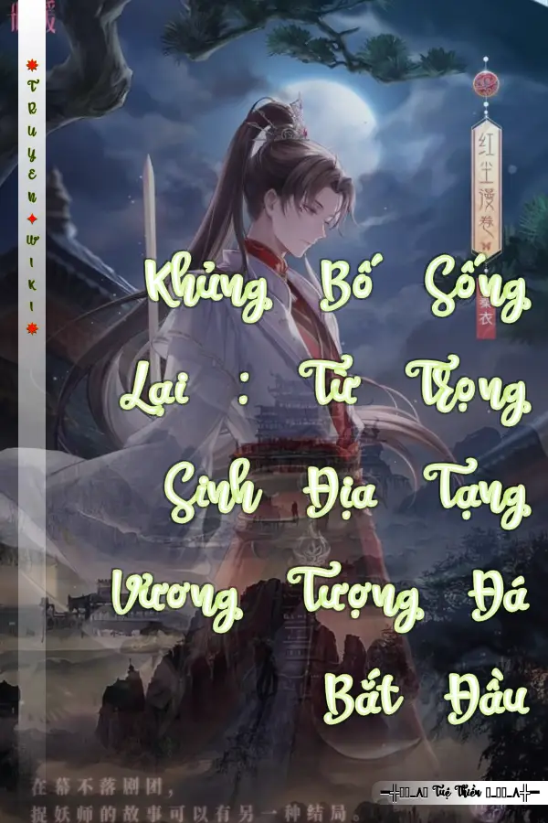 Khủng Bố Sống Lại : Từ Trọng Sinh Địa Tạng Vương Tượng Đá Bắt Đầu